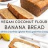 photo collage of coconut flour banana bread