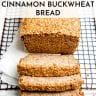 overhead shot of vegan buckwheat cinnamon bread on a cooling rack