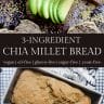 2 photo pinterest collage showing chia millet bread